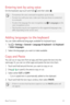 Page 52Basic Functions51
Entering text by using voice
On the keyboard, tap touch and hold  and then select .
•	To maximize the voice command recognition, speak clearly.
•	 To enter text with your voice, make sure that your device is connected 
to a network.
•	 To select the language for voice recognition, tap 
  Languages on the 
voice recognition screen.
•	 This function may be not supported, or the supported languages may 
differ depending on the service area.
Adding languages to the keyboard
You can make...