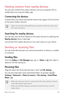 Page 54Basic Functions53
Viewing content from nearby devices
You can view content from various devices, such as a computer, NAS or 
mobile device, by using the Gallery app.
Connecting the devices
Connect both your device and another device that support DLNA function 
to the same wireless network.
•	Make sure that File sharing (DLNA) is activated on both the device and 
the connected device.
Searching for nearby devices
You can view a list of DLNA devices on the same network by selecting the 
Nearby devices...
