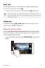 Page 72Useful Apps71
Burst shot
You can take continuous shots of photos to create moving pictures.
In the AUTO mode, touch and hold 
.
•	 Continuous shots are taken at a fast speed while 
 is held down.
•	 When the storage is set as Internal storage, you can take up to 100 
photos. When the storage is set as External storage, you can take up to 
30 photos in a row.
Simple view
In the AUTO mode, tap   Simple view to hide the menus on the 
camera screen. Tap 
 to display them.
Manual camera mode
You can create...