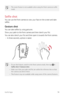 Page 79Useful Apps78
•	The zoom feature is not available when using the front camera in selfie 
mode.
Selfie shot
You can use the front camera to view your face on the screen and take 
selfies.
Gesture shot
You can take selfies by using gestures.
Show your palm to the front camera and then clench your fist.
You can also clench your fist and then open it towards the front camera.
•	 In three seconds, a photo is taken.
•	 To use this feature, switch to the front camera mode, then tap   
Selfie shot   Gesture...