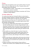 Page 126For Your Safety125
Driving
Check the laws and regulations on the use of wireless phones in the areas 
where you drive and always obey them. Also, if using your phone while 
driving, please observe the following:
b Give full attention to driving -- driving safely is your first responsibility;
b Use hands-free operation, if available;
b Pull off the road and park before making or answering a call if driving 
conditions or the law require it.
10 Driver Safety Tips
Your wireless phone gives you the...