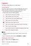 Page 19Features you will love18
Capture+
The Capture+ feature allows you to create memos.
Using Capture+
You can use Capture+ function to easily and efficiently create memos 
during a call, with a saved picture or on the current phone screen.
1  Touch and slide the status bar downward and tap 
.
2   Create a memo using the following options:
Tap to save the memo youve created.
Tap to undo the most recent action.
Tap to redo the most recently deleted action.
Tap to insert text into your memo.
Tap to select the...