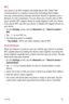 Page 74Settings73
NFC
Your phone is an NFC-enabled cell mobile phone. NFC (Near Field 
Communication) is a wireless connectivity technology that enables 
two-way communication between electronic devices. It operates over a 
distance of a few centimeters. You can share your content with an NFC 
tag or another NFC support device by simply tapping it with your device. 
If you tap an NFC tag with your device, it displays the tagged content on 
your device.
1  On the Settings scr
 een, tap the Networks tab > Share &...
