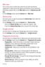 Page 84Settings83
Mini view
Turn on this menu to shrink the screen for use with one hand by 
swiping left or right across the Home touch buttons. If you need more 
information, please refer to the Mini view section in Features you will 
love .
On the Settings screen, tap the General tab > Mini view.
Shortcut key
Get quick access to apps by pressing the  Volume Keys twice when the 
screen is off or locked.
On the Settings screen, tap the General tab > Shortcut key.
b  Press the Volume Up Key twice to open the...