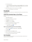 Page 120Apps and Features 111  
 The Twitter app launches. 
 If this is the first time you‘ve used Twitter on your phone, tap Sign in to sign in to an existing 
account, or tap Create my account or Sign up a different account to set up a new Twitter 
account. 
2. Tap the ―W hat‘s happening?‖ text box, type a tweet, and tap TWEET. 
 The tweet is sent and appears on your Twitter feed. 
Facebook 
Post updates, read what your friends are up to, upload pictures and check-ins, and more with on-the-go 
Facebook...