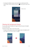 Page 44Basic Functions43
•	To change the default screen, touch and hold on a blank area of the 
Home screen, move to desired screen, tap 
, then tap the screen once 
more.
Default screen
Viewing the background theme
You can view only the background image by hiding the apps and widgets 
on the Home screen.
Spread two fingers apart on the Home screen.
•	 To return to the original screen, which displays apps and widgets, pinch 
your fingers on the Home screen or tap 
.  