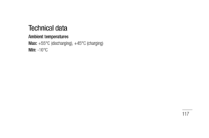 Page 119117
Ambient temperatures
Max:  +55°C (discharging), +45°C (charging)
Min: -10°C
Technical data 