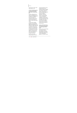 Page 126Safety
124124
which the phone is held, or which
model of phone is used.
6. What is the FDA doing to find
out more about the possible
health effects of wireless phone
RF?
The FDA is working with the U.S.
National Toxicology Program and
with groups of investigators around
the world to ensure that high
priority animal studies are
conducted to address important
questions about the effects of
exposure to Radio Frequency (RF)
energy. 
The FDA has been a leading
participant in the World Health
Organization...