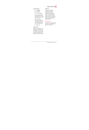 Page 6159
To purchase City ID
1. Press [MENU].
2. Press 
Apps.
3. Scroll and select 
City ID.
4. A screen describing City ID
will be displayed. You will be
asked if you want to purchase
City ID. Select 
Ye s.
5. The application then
downloads and installs. After
it successfully installs, select
Ye sto run City ID or Noto
return to the Apps Menu. 
6. Press  to exit. 
Backup Assistant
Backup Assistant safeguards your
mobile phone's address book and
automatically saves a copy of the
names, phone numbers, and...