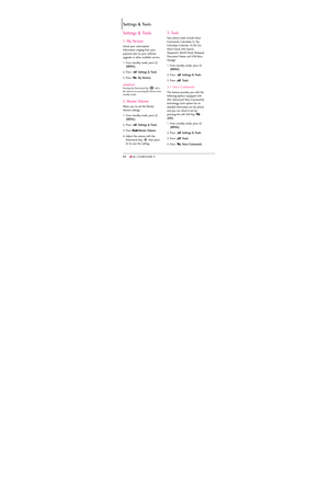 Page 6260
Settings & Tools
60
Settings & Tools
1. My Verizon
Check your subscription
information ranging from your
payment plan to your software
upgrade or other available service.
1. From standby mode, press 
[
MENU]. 
2. Press 
Settings & Tools.
3. Press 
My Verizon.
SHORTCUTPressing the Directional Key  left is
the shorcut to accessing My Verizon from
standby mode.
2. Master Volume
Allows you to set the Master
Volume settings.
1. From standby mode, press 
[
MENU]. 
2. Press 
Settings & Tools.
3. Press...