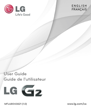 Page 1User Guide
Guide de l'utilisateur
MFL68043821 (1.0) www.lg.com/ca
ENGLISH
FRANÇAIS 