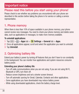 Page 3230
Important notice
Please check to see whether any problems you encountered with your phone are described in this section before taking the phone in for service or calling a service representative.
1. Phone memory 
When there is less than 10% of space available in your phone memory, your phone cannot receive new messages. You need to check your phone memory and delete some data, such as applications or messages, to make more memory available.
To uninstall applications:
1  Ta p   >  > Apps tab >...