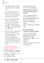 Page 106cancelling headphones to block
out background environmental
noise.
 Limit the amount of time you
listen. As the volume increases,
less time is required before your
hearing could be affected.
 Avoid using headphones after
exposure to extremely loud
noises, such as rock concerts,
that might cause temporary
hearing loss. Temporary hearing
loss might cause unsafe volumes
to sound normal.
 Do not listen at any volume that
causes you discomfort. If you
experience ringing in your ears,
hear muffled speech...