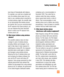 Page 101101
level drops off dramatically with distance. 
For example, you could use a headset and 
carry the wireless phone away from your 
body or use a wireless phone connected to 
a remote antenna. Again, the scientific data 
do not demonstrate that wireless phones 
are harmful. But if you are concerned about 
the RF exposure from these products, you 
can use measures like those described 
above to reduce your RF exposure from 
wireless phone use.
10. What about children using wireless 
phones?
   The...