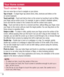 Page 3028
Your Home screen
Touch screen tips
Here are some tips on how to navigate on your phone.
Tap or touch – A single finger tap selects items, links, shortcuts and letters on the 
on-screen keyboard.
Touch and hold – Touch and hold an item on the screen by touching it and not lifting 
your finger until an action occurs. For example, to open a contact's available options, 
touch and hold the contact in the Contacts list until the context menu o\
pens.
Drag – Touch and hold an item for a moment and then,...