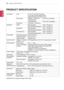 Page 34ENGLISH
34PRoDUCT sPeCIfICaTIon
PRoDUCT sPeCIfICaTIon
LCD ScreenType87 cm TFT (Thin Film Transistor) 
LCD (Liquid Crystal Display) Screen
Diagonal length of the screen: 87 cm
Color DepthHDMI IN 1 / HDMI IN 2 /  
Thunderbolt ()
8-bit color is supported.
DP (DisplayPort)10-bit color is supported.
Pixel Pitch0.2325 mm x 0.2325 mm
ResolutionHDMIMax Resolution3440 x 1440 @ 50 Hz
Recommended Resolution3440 x 1440 @ 50 Hz
DisplayPortMax Resolution3440 x 1440 @ 60 Hz
Recommended Resolution3440 x 1440 @ 60 Hz...