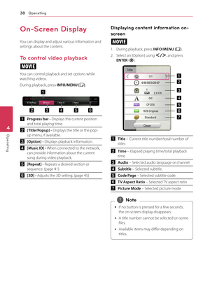 Page 38Operating38
Operating4
On-Screen Display
You can display and adjust various information and settings about the content.
To control video playback
y
You can control playback and set options while watching videos.
During playback, press INFO/MENU (m).
aProgress bar - Displays the current position and total playing time.
b[Title/Popup] - Displays the title or the pop-up menu, if available.
c[Option] - Displays playback information.
d[Music ID] - When connected to the network, can provide information about...