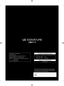 Page 36The model and serial numbers of the TV are located on the back and on one side of the TV. Record them below should you ever need service.
MODEL 
SERIAL 
LG Customer Information Center
For inquires or comments, visit www.lg.com or call;
1-800-984-6306USA
1-888-542-2623CANADA
Register your product Online!
www.lg.com
The model and serial numbers of the TV are located on the back and on one side of the TV. Record them below should you ever need service.
MODEL 
SERIAL 
Declaration of ConformityTrade Name:...