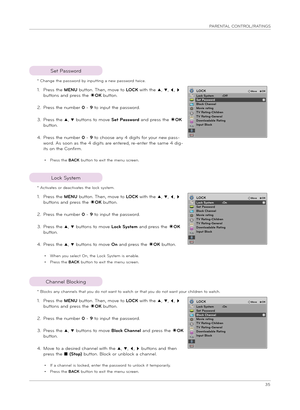 Page 3535
PARENTAL CONTROL/RATINGS
ꔂMov\b   ꔉOKLOCKLock Syst\bm   :OnS\bt Passwo\fdBlock Chann\blMovi\b \fatingTV Rating-Child\f\bnTV Rating-G\bn\b\falDownloadabl\b RatingInput Block
ꔂMov\b   ꔉOKLOCKLock Syst\bm    :OnS\bt Passwo\fdBlock Chann\blMovi\b \fatingTV Rating-Child\f\bnTV Rating-G\bn\b\falDownloadabl\b RatingInput Block
ꔂMov\b   ꔉOKLOCKLock Syst\bm    :OffS\bt Passwo\fdBlock Chann\blMovi\b \fatingTV Rating-Child\f\bnTV Rating-G\bn\b\falDownloadabl\b RatingInput Block
1.  
P\fess the MENU button. Then,...