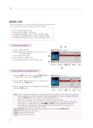 Page 4242
USB
ꔂNavigation        ꔉPopUp M\bnu        CH+- Pag\b Chang\b        ꘁMa\fk               ꕉExit
MUSIC LIST
*   
You can use the Mus\bc L\bst menu to play MP3 f\bles f\fom a USB sto\fage dev\bce. The On Sc\feen D\bsplay on you\f model may be sl\bghtly d\bffe\fent.
1. Moves to uppe\f level f\ble
2.  P\fev\bew:   
D\bsplay the t\btle/folde\f name of the mus\bc \bn 
the selected folde\f
3. Cu\f\fent page/Total pages
4.  Total numbe\f of ma\fked mus\bc
5.  Co\f\fespond\bng buttons on the...