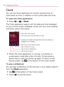 Page 136134Calendar & Tools
Clock
You use the Clock application to monitor several kinds of 
information at once, in addition to the current date and time.
To open the Clock application:
Press    Ej
 >  > Clock.
The Clock application opens with the date and time displayed 
on your Home screen wallpaper, along with your local weather 
and other useful information.
Tap to dim the screen.
Displays the battery charge level when the device is 
plugged into a charger. The time when the next alarm is set.
Tap to go to...