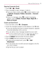 Page 201199Web and Data Services
Opening Corporate Email
1. Press  >  > Email.
2.  Tap a message to read, manage, or reply to.
  From your Inbox screen, press    >Ê
 to select options, such 
as Refresh, Compose, Folders, Accounts, or Account 
Settings.
  While in a message, press    >Ê
 to select messaging 
options, such as Delete, Forward, Reply, Reply All, or 
Mark as Unread.
Create and Send Email
1. From the Inbox, press  > Compose.
2. Enter the message recipient’s email address in the To ﬁeld.
  If you are...