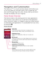 Page 5149Device Basics
Navigation and Customization
The Optimus VTM is a touch-sensitive device which allows you 
to not only select an onscreen option with a single tap, but 
also scroll through long menu lists. Simply slide up and down 
through the display with your ﬁngertip.
Home Screen Overview
The Home screen is the starting point for many applications 
and functions, and it allows you to add items like application 
icons, shortcuts, folders, or widgets to give you instant access 
to information and...