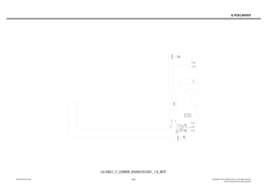 Page 249- 249 -Copyright © 2013 LG Electronics. Inc. All right reserved.Only for training and service purposesLGE Internal Use Only
8. PCB LAYOUT
2021
40
R16025FL16001FL1600 0
ANT16002
FL16004
CN16001
ANT16006ANT16005
C160
11
LD16000
L1600 1
SW16001
C16015
C16000
C16010
C16012C16013
C16014
C16017
C16019
C16020
C16021
C16022
C16023 C16027C16028
L1600 0
SW16000
VA16000
VA16001
VA16002
VA16003
ZD16007ZD1600 6
ZD16005 ZD1600
4
ZD1600 3
ZD1600 2
ZD16001
ZD16000R16024R16023R16022
R16020
R16019
R16001
FL16002
D16007...