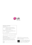 Page 34Make sure to read the Safety Precautions before  
using the product.
Keep the Owner’s Manual (CD) in an accessible 
place for future reference.
The model and serial number of the SET is 
located on the back and one side of the SET. 
Record it below should you ever need service.
MODEL
SERIAL
*above information is only for USA FCC Regulatory
Declaration of Conformity
Trade Name: LG
Model : 19M45AA,19M45DA,20M45ASA, 
20M45DSA,22M45AA,22M45DA,
23M45DA,24M45DA
Responsible Party: LG Electronics Inc.
Address :...