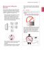 Page 7ENGLISH
7asseMblInG anD PRePaRInG
Moving and lifting the  
Monitor
When moving or lifting the monitor, follow these 
instructions to prevent the monitor from being 
scratched or damaged and to ensure safe trans-
portation, regardless of its shape or size.
 yPlace the monitor in the original box or pack-
ing material before attempting to move it.
 yBefore moving or lifting the monitor, discon-
nect the power cord and all other cables.
 yHold the bottom and side of the monitor frame 
firmly. Do not hold...