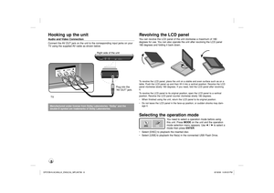 Page 8Hooking up the unit Audio and Video ConnectionConnect the AV OUT jack on the unit to the corresponding input jacks on your 
TV using the supplied AV cable as shown below.Manufactured under license from Dolby Laboratories. “Dolby” and the   
double-D symbol are trademarks of Dolby Laboratories.
Revolving the LCD panelYou can revolve the LCD panel of the unit clockwise a maximum of 180 
degrees for use. You can also operate the unit after revolving the LCD panel 
180 degrees and folding it back down.To...