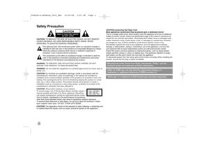 Page 22CAUTION: TO REDUCE THE RISK OF ELECTRIC SHOCK. DO NOT REMOVE
COVER (OR BACK). NO USER-SERVICEABLE PARTS INSIDE. REFER 
SERVICING TO QUALIFIED SERVICE PERSONNEL.
This lightning flash with arrowhead symbol within an equilateral triangle is
intended to alert the user to the presence of uninsulated dangerous voltage
within the product’s enclosure that may be of sufficient magnitude to 
constitute a risk of electric shock to persons. 
The exclamation point within an equilateral triangle is intended to alert...