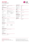 Page 2LG Electronics U.S.A., Inc.
1000 Sylvan Avenue Englewood Cliffs, NJ 07632
Customer Service and Technical Support: (800) 243-0000 
LG.com
PANEL SPECIFICATIONSScreen Size32" Class (31.5" measured diagonally)
Resolution 1920 x 1080p
Frame Rate 60Hz
Contrast Ratio (DCR) 100,000:1
BROADCASTING SYSTEMAnalogNTSC
Digital ATSC/NTSC/Clear QAM (1 Tuner)
VIDEOXD Engine•
Aspect Ratio Correction 6 Modes (16:9/Just Scan/Original/4:3/Zoom/
Cinema Zoom)
Color Temperature Control 3 Modes (Warm/Medium/Cool)
Picture...