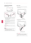 Page 16ENGLISH
16ASSEMBLING AND PREPARING
Securing the TV to a wall (optional)
(Depending on model)
1 Insert and tighten the eye-bolts, or TV brackets and 
bolts on the back of the TV. 
-  If there are bolts inserted at the eye-bolts position, 
remove the bolts first.
2  Mount the wall brackets with the bolts to the wall.
Match the location of the wall bracket and the eye-
bolts on the rear of the TV.
3 Connect the eye-bolts and wall brackets tightly with 
a sturdy rope. 
Make sure to keep the rope horizontal...