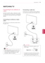 Page 4141
ENGENGLISH
WATCHING TV
WATCHING TV
Connecting to an antenna or 
cable
Connect an antenna, cable, or cable box to watch 
TV while referring to the following. The illustrations 
may differ from the actual items and a RF cable is 
optional. 
Connecting an antenna or basic 
cable
Connect the TV to a wall antenna socket with an  
RF cable (75 Ω).
 NOTE
yyUse a signal splitter to use more than 2 TVs.
yyVisit http://lgknowledgebase.com for more 
information about the antenna and cable 
connection. Search for...