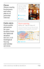 Page 119USE GOOGLE NOW & SE ARCH 110
Places
Shows nearby 
businesses 
and other 
places of 
potential 
interest.
Public alerts
Gives public 
advisories 
for your 
location from 
the National 
Weather 
Ser vice, U.S. 
Geological 
Sur vey, 
and similar 
services. 