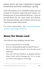 Page 125USE GOOGLE NOW & SE ARCH 116
phone, which are then compared to typical 
movements involved in walking or cycling.
This information isn’t available unless you’ve 
turned on location reporting and history for 
at least one of your Android devices. If you’ve 
turned these on for more than one device, 
the location histor y card reflects the one you 
used most often that month.
For more information, see “Control location 
access, repor ting, & histor y.”
About the Stocks card
The  Stocks  card displays...