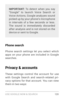 Page 129USE GOOGLE NOW & SE ARCH 12 0
IMPORTANT: To detect when you say 
“Google” to launch Voice Search or 
Voice Actions, Google analyzes sound 
picked up by your phone’s microphone 
in inter vals of a few seconds or less. 
The sound is immediately discarded 
after analysis and is not stored on the 
device or sent to Google.
Phone search
Phone search settings let you select which 
apps on your phone are included in Google 
searches.
Privacy & accounts
These settings control the account for use with Google...