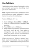 Page 140ACCESSIBILIT Y 131
Use TalkBack
TalkBack provides spoken feedback to help 
you navigate your phone, describing what 
you touch and activate.
Note: Sighted assistance is needed for users 
with no vision to enable TalkBack if it wasn’t 
turned on during the initial setup.
To turn TalkBack off or on:
1. Go to Settings > Accessibility > TalkBack .2. Slide the TalkBack switch to the On or  Off  
position.
3. To u c h   OK to turn on TalkBack.4. When asked if you want to enable Explore 
by Touch, touch OK...