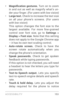 Page 162ACCESSIBILIT Y 15 3
• Magnification  gestures. Turn on to zoom 
in and out as well as magnify what’s un ­
der your finger. (For users with low vision)
• Large text.  Check to increase the text size 
on all your phone’s screens. ( For  users 
with low vision )
This option changes the font size to the 
largest  available.  For  more  fine - grained 
control over font size, go to  Settings > 
Display > Font size . Note that this setting 
does not apply to the Google Chrome app 
– it has its own text scaling...