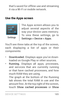 Page 198DEVICE SETTINGS 18 9
that’s saved for offline use and streaming 
it via a Wi­Fi or mobile network.
Use the Apps screen
Settings
The Apps screen allows you to 
adjust several aspects of the 
way your device uses memor y. 
To view these settings, go to 
Settings > Device > Apps .
You’ll see three tabs at the top of the screen, 
each displaying a list of apps or their 
components:
• Downloaded.  Displays apps you’ve down ­
loaded on Google Play or other sources.
• Running.  Displays all apps, processes,...