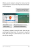 Page 21G E T S TA R T E D  12
When you’re ready to shop for more, tr y the 
suggestions in one of the Play Recommenda­
tions widgets:
Touch to avoid future 
suggestions like this
Touch to 
learn moreTouch to see a 
different suggestion
To resize a widget, touch & hold, then let go 
and drag the blue dots. To remove it, touch & 
hold, then drag it to the Remove icon at the 
top of the screen.         