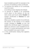 Page 216SECURIT Y SETTINGS 207
have installed yourself, for example in the 
process of installing a client cer tificate.
2. To  examine  the  details  of  CA  cer tificate, 
touch its name. 
A scrolling screen displays the details.
3. To  remove  or  disable  a  CA  cer tificate, 
scroll down to the bottom of the de­
tails screen and touch either Disable  for 
system  cer tificates  or  Remove for user 
certificates. 
When you disable a system CA cer tificate, 
the button at the bottom of its details 
screen...