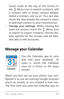 Page 80TRY SOME APPS 71
touch icons at the top of the screen or 
the  Menu icon to search contacts, add 
a contact, edit or share contact details, 
delete a contact, and so on. You can also 
touch the star beside the contact’s name 
to add that contact to your Favorites list.
• Change your settings.  While viewing the 
main list screen, touch the  Menu icon 
to impor t or expor t contacts, choose dis ­
play options for the Groups and All tabs, 
and add or edit accounts.
Manage your Calendar
Calendar
Use the...