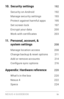 Page 9NE XUS 4 GUIDEBOOK  ix
10. Security settings 19 2
Security on Android 192
Manage security settings 193
Protect against harmful apps 195
Set screen lock  19 7
Encr ypt your data  200
Work with cer tificates 203
11. Personal, account, &   system settings 208
Manage location access 208
Change backup & reset options  21 1
Add or remove accounts 214
Configure sync options 216
Appendix: Hardware reference 220
What’s in the box 220
Nexus 4 22 2
Specs 224 