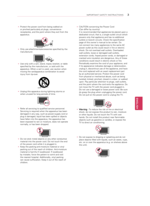 Page 3ENGLISH
3IMPO\bTANT SAFETY INST\bUCTIONS
y
y Protect the power cord from being walked on 
or pinched particularly at plugs, convenience 
receptacles, and the point where they exit from the 
apparatus.
Short-circuit
Breaker Power Supply 
y
y Only use attachments/accessories specified by the 
manufacturer.
Short-circuit
Breaker Power Supply 
y
y Use only with a cart, stand, tripod, bracket, or table 
specified by the manufacturer, or sold with the 
apparatus. When a cart is used, use caution when 
moving...