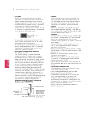 Page 4ENGLISH
4IMPO\bTANT SAFETY INST\bUCTIONS
y
y Grounding
(Except for devices which are not grounded.) 
Ensure that you connect the earth ground wire to 
prevent possible electric shock (i.e. a TV with a 
three-prong grounded AC plug must be connected 
to a three-prong grounded AC outlet). If grounding 
methods are not possible, have a qualified 
electrician install a separate circuit breaker. Do not 
try to ground the unit by connecting it to telephone 
wires, lightening rods, or gas pipes.
Short-circuit...