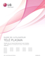 Page 121www.lg.com
GUIDE DE L’UTILISATEUR
TÉLÉ PLASMA 
Veuillez lire ce manuel attentivement avant d’utiliser 
votre appareil et conservez-le pour consultation 
ultérieure.
P/NO : SAC34173302 (1007-REV03)
42PJ250
50PJ250
50PK250
60PK250
60PK280
60PK29042PJ340
50PJ340
42PJ350
50PJ350
50PK350
50PK340
50PK540
60PK540 42PJ550
50PJ550
50PK550
60PK55042PJ350C
50PJ350C
50PK550C
60PK550C 