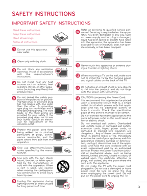 Page 33
IMPORTANT SAFETY INSTRUCTIONS
SAFETY INSTRUCTIONS
Read these instructions.
Keep these instructions.
Heed all warnings.
Follow all instructions.
1Do not use this apparatus 
near water.
2Clean only with dry cloth.
3Do  not  \flock  any  ventilation 
openings. Install in accordance 
with  the  manufacturer ’s 
instructions.
4Do  not  install  near  any  heat 
sources  such  as  radiators,  heat 
registers, stoves, or other appa\b
ratus (including amplifiers) that 
produce heat.
5Do  not  defeat  the...