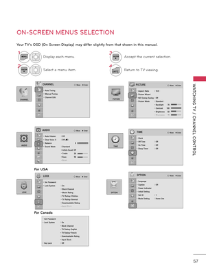 Page 5757
WATCHING T V  /  CHANNEL  CONTROL
ON-SCREEN MENUS SELECTION
Your TV's OSD (On Scr\f\fn Display) may di\b\b\fr slightly \brom that shown in this manual.
1MENUDisplay each menu.
2ENTERSelect a menu item.
3ENTERAccept the current selection.
4
EXITReturn to TV viewing.
CHANNEL
OPTION
PICTURE
AUDIOTIME
LOCK
PICTUREꔂ Move    ꔉ Enter
• Aspect Ratio :  16:9• Picture Wizard• ꕊ Energy Saving : Off• Picture Mode :  Standard   •  Backlight  70    • Contrast  100   • Brightness  50   • Sharpness  70
TIMEꔂ Move...